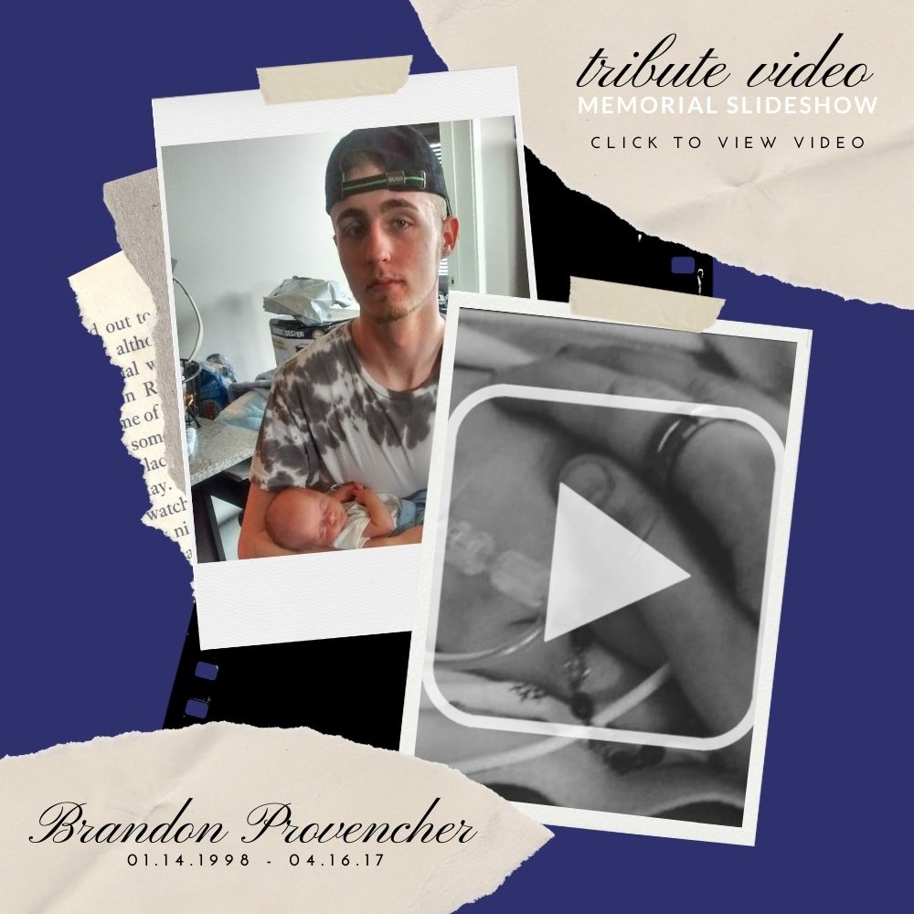 Video Tribute Slideshow - Memorial Slideshow for Brandon Provencher - Click to View
