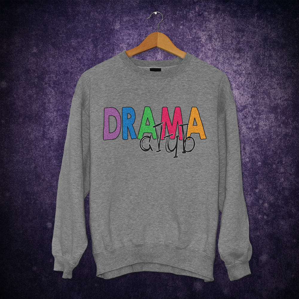 Drama Club typelogo design on sweatshirt